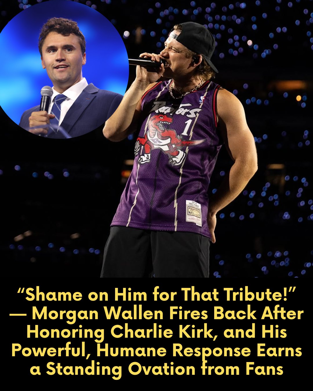 “Shame on Him for That Tribute!” — Morgan Wallen Fires Back After Honoring Charlie Kirk, and His Powerful, Humane Response Earns a Standing Ovation from Fans